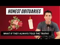 What If OBITUARIES Were Honest