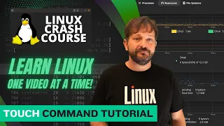 Touch Command Made Easy Linux Crash Course