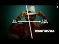 Mashooqa - 16D Audio 🎧 | Mahmood, Raghav C, Ruaa K | Shahid Kapoor, Kriti Sanon | Infinity Jaat