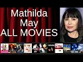 ALL Mathilda May Movies Ranked by Score Critics Fans