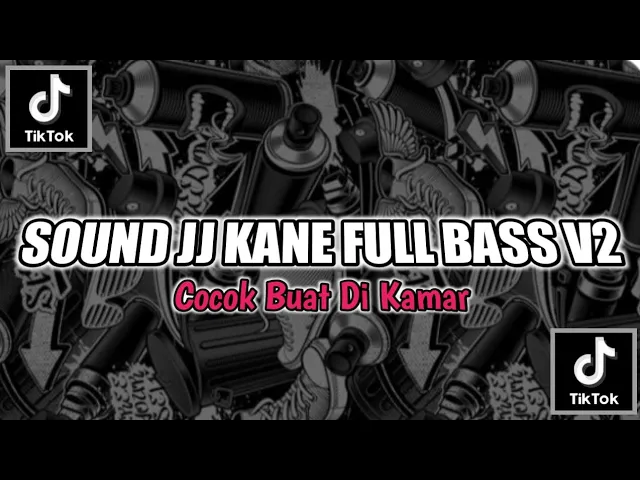 Download MP3 DJ SOUND JJ KANE FULL BASS V2 JEDAG JEDUNG VIRAL TIKTOK 2024