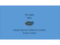 Forensic science Using Forensic Evidence to Solve Arson Crimes