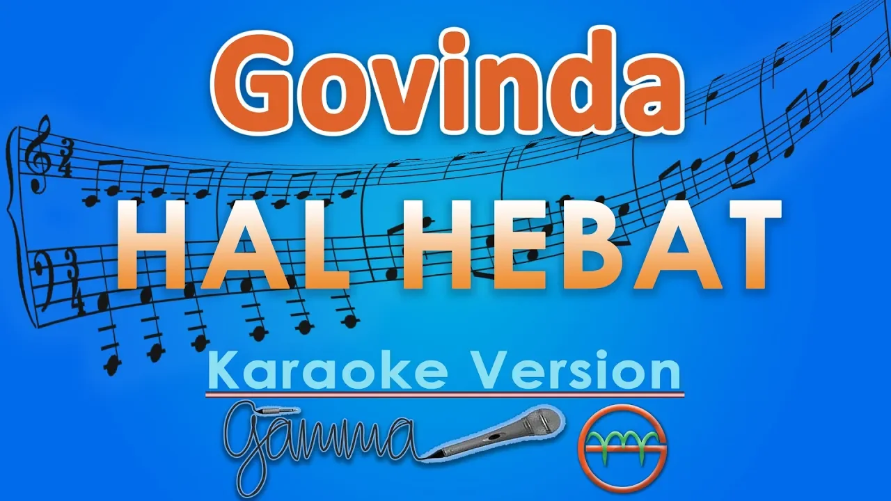 Govinda - Hal Hebat (Karaoke) | GMusic Govinda - Hal Hebat (Karaoke) | GMusic