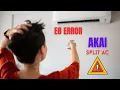 E8 ERROR IN AKAI SPLIT AC
