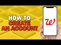 How To Create an Account on Walgreens Quick Tutorial