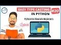 Python Tutorial for Beginners Python Type Casting Type Casting in Python Example