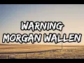 Morgan Wallen - Warning (Lyrics)