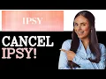 How To Delete Ipsy Account 2025
