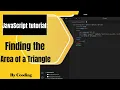 Calculate the Area of Triangle Using JavaScript Code JavaScript Code for Beginners