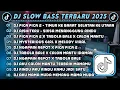 Download Lagu DJ SLOWBASS TERBARU 2025 || DJ PICA PICA 2 - TIMUR KE BARAT || DJ AISHITERU - SIKSA MENANGGUNG RINDU