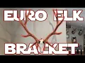 The Best Elk European Mount Bracket and Hanger