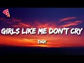 Download Lagu ​thuy - girls like me don’t cry