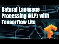 Natural Language Processing NLP with TensorFlow Lite