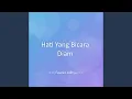 Hati Yang Bicara Diam