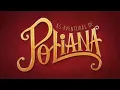 Céu Azul - Ana Gabriela (As Aventuras de Poliana) Oficial! | D Teen!