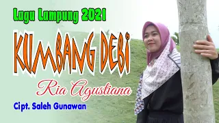 Download KUMBANG DEBI Cipt. Saleh Gunawan. Cover Ria Agustiana 2022 MP3