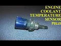 How to Test and Replace an Engine Coolant Temperature Sensor P0115 P0125