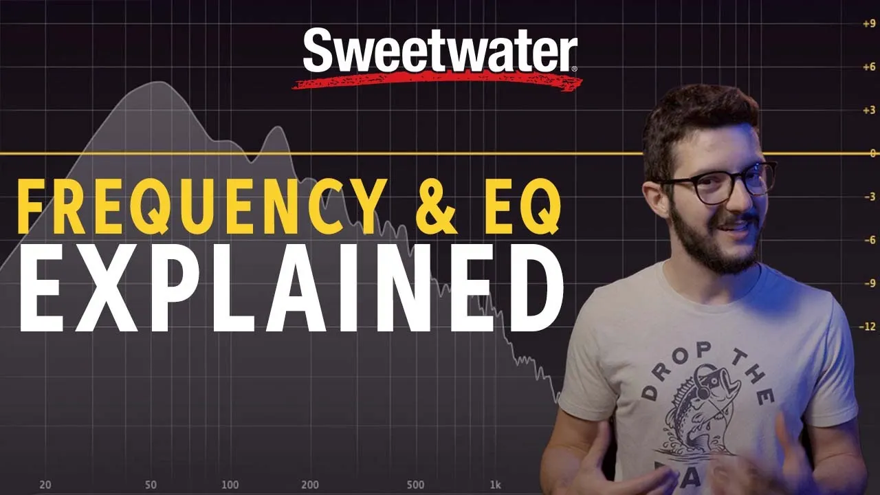 Frequency and EQ Explained - Audio Basics Frequency and EQ Explained - Audio Basics