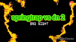 springtrap vs n 2 night 3 fnaf 3 