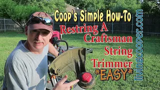 Coop s Simple How-To - Restring A Craftsman String Trimmer EASY