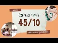 Exercise Timer 45 sec round 10 sec Rest With Music Timer EP 07
