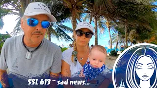 SSL613 ~ sad news…