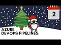 Day 2 - Azure DevOps Pipelines