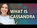 Download Lagu Cassandra | meaning of Cassandra