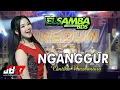 Download Lagu Bocil Hader Lagi ~ NGANGGUR ~ Cantika Nuswantoro || EL SAMBA Dut.Com BDS Feat JB 27 Music...