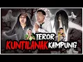 Download Lagu [DRAMA] TEROR KUNTILANAK PENCULIK ANAK DI KAMPUNG 😱