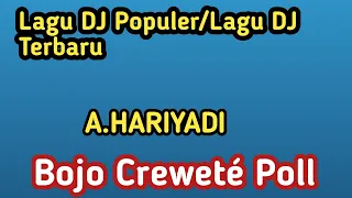 lagu dj populer lagu dj terbaru a hariyadi bojo crewet poll official music 