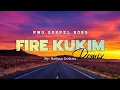 Lagu Fire Pawa (PNG Gospel Remix) [Fire Kukim] 🇵🇬