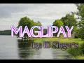 MAGLIPAY,,(lyrics)by;ID Singer's official composed; Wheng Gawad