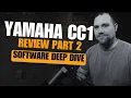 Yamaha CC1 Software Deep Dive - Review Part 2