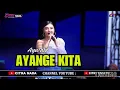 Download Lagu AYANGE KITA ~ AYU WD // CITRA NADA LIVE JL.BAWAL.TEGALSARI (GG.MACAN) // KOTA TEGAL