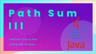 Solving the 437 Path Sum III Problem in Java LeetCode 75 Study Plan