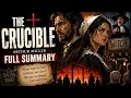 The Crucible Full Summary