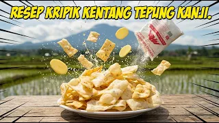 RESEP kripik kentang tepung kanji