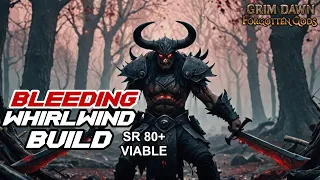 Grim Dawn Bleeding Whirlwind Warlord Build of Reckoning SR80