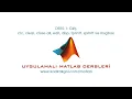 Uygulamali MATLAB Dersleri - Giris disp fprintf sprintf msgbox