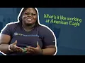 What s it Like Working at American Eagle