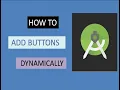 How to Add Buttons dynamically in Android Studio Android Studio Problems for beginners