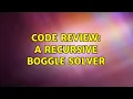Code Review A recursive Boggle solver