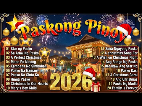 Video Thumbnail: 🎄✨ Best Tagalog Christmas Songs Playlist 🌟 Paskong Pinoy 2026 🎶 Warm & Heartfelt Holiday Medley