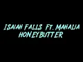 Isaiah Falls  Ft. Mahalia - HONEYBUTTER Instrumental