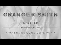Granger Smith - Stutter (Official Audio)