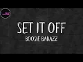 Boosie Badazz - Set It Off (Lyrics)