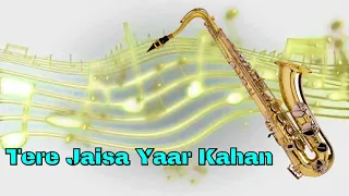 372 tere jaisa yaar kahan yaarana kishore kumar saxophone cover by suhel saxophonist in delhi
