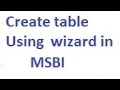 Create table Using wizard in MSBI-vlr training
