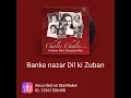Download Lagu Banke Nazar Dil Ki Zuban